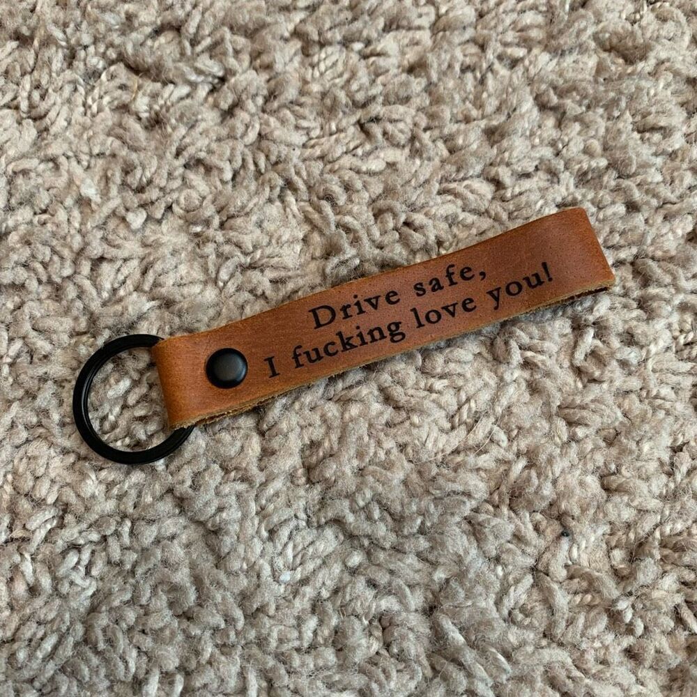 Drive Safe I Love You Brown Leather Keychain Custom Small - Picture 2 of 6